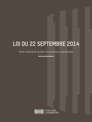 Loi du 22 septembre 2014 relative au Fonds national de soutien à la production audiovisuelle