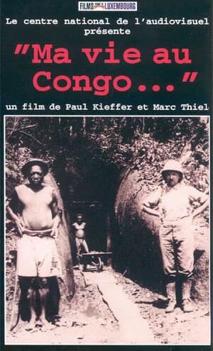Cover du film :  Ma Vie au Congo