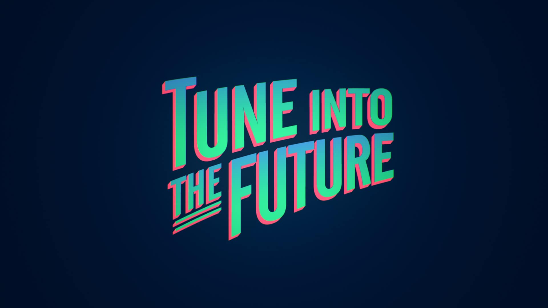 Tune Into the Future 2